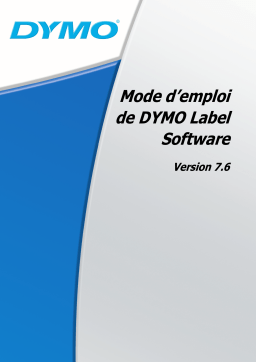 Dymo LABEL SOFTWARE V7.6 Manuel utilisateur