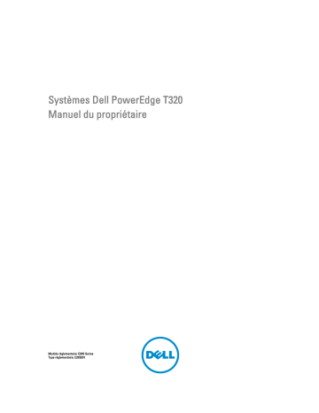 Manuel du propriétaire | Dell PowerEdge T320 Manuel utilisateur | Fixfr