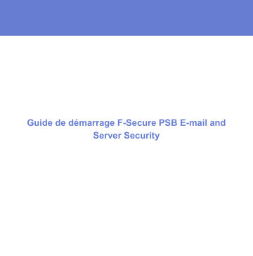 Manuel du propriétaire | F-SECURE PSB E-MAIL AND SERVER SECURITY Manuel utilisateur | Fixfr