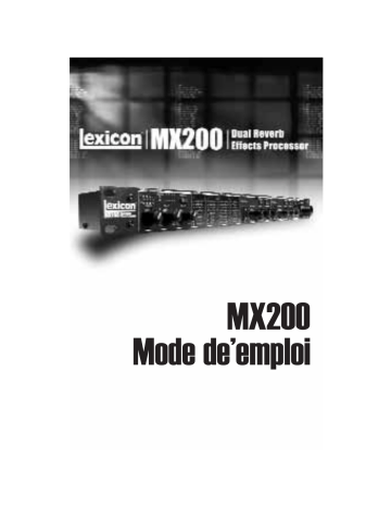 Manuel du propriétaire | Lexicon MX200 Manuel utilisateur | Fixfr