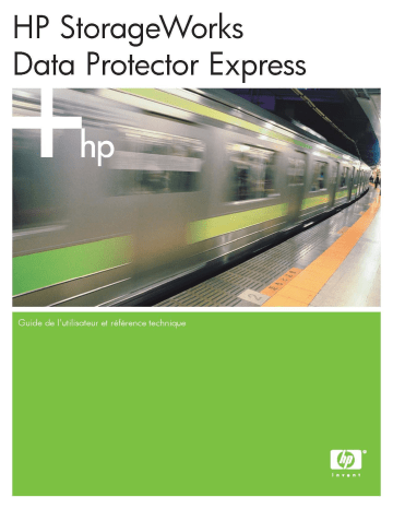 Manuel du propriétaire | HP DATA PROTECTOR EXPRESS SOFTWARE Manuel utilisateur | Fixfr