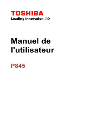 Manuel du propriétaire | Toshiba SATELLITE P845T-10N Manuel utilisateur | Fixfr