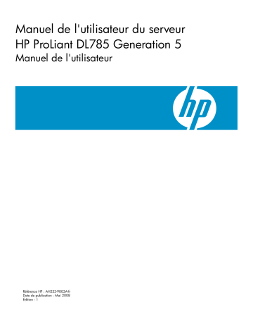 Manuel du propriétaire | HP PROLIANT DL785 G5 SERVER Manuel utilisateur | Fixfr