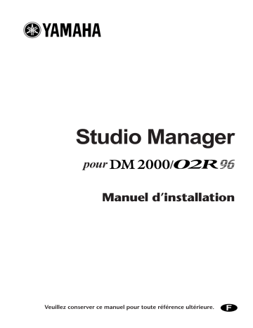 Manuel du propriétaire | Yamaha 02R96 Manuel utilisateur | Fixfr