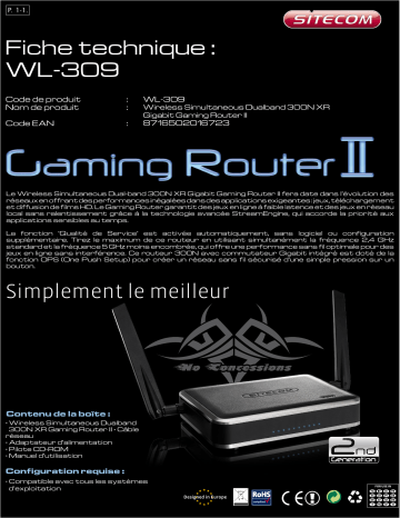 Manuel du propriétaire | Sitecom WIRELESS SIMULTANEOUS DUALBAND 300N XR GIGABIT GAMING ROUTER II WL-309 Manuel utilisateur | Fixfr