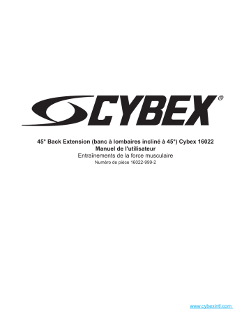 Manuel du propriétaire | Cybex International 16022 45 DEGREE BACK EXTENSION Manuel utilisateur | Fixfr