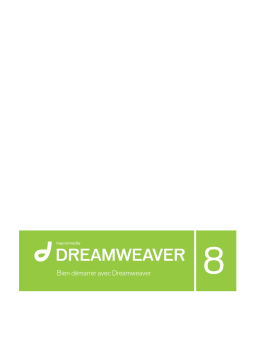 MACROMEDIA DREAMWEAVER 8-BIEN DMARRER AVEC DREAMWEAVER Manuel utilisateur