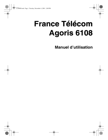 Manuel du propriétaire | FRANCE TELECOM AGORIS 6108 Manuel utilisateur | Fixfr