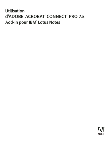 Manuel du propriétaire | Adobe CONNECT PRO 7.5 LOTUS Manuel utilisateur | Fixfr