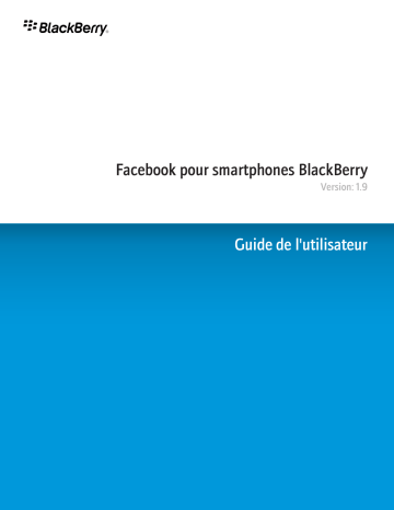 Manuel du propriétaire | Blackberry FACEBOOK Manuel utilisateur | Fixfr