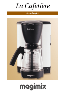 Magimix LA CAFETIERE Manuel utilisateur