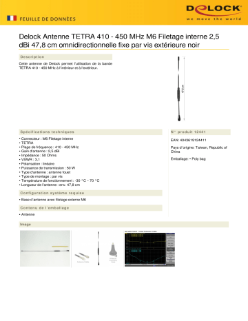 DeLOCK 12441 TETRA Antenna 410 - 450 MHz M6 Inner thread 2.5 dBi 47.8 cm omnidirectional fixed screw mounting outdoor black Fiche technique | Fixfr