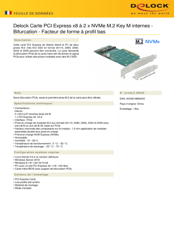 DeLOCK 89045 PCI Express x8 Card to 2 x internal NVMe M.2 Key M - Bifurcation - Low Profile Form Factor Fiche technique | Fixfr