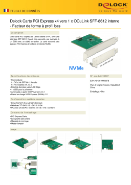 DeLOCK 90307 PCI Express x4 Card to 1 x internal OCuLink SFF-8612 - Low Profile Form Factor Fiche technique