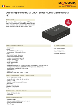 DeLOCK 18682 HDMI UHD Splitter 1 x HDMI in > 2 x HDMI out 4K Fiche technique