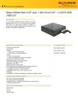 DeLOCK 47230 5.25″ Mobile Rack for 1 x 5.25″ Slim Drive + 2 x 2.5″ SATA HDD / SSD Fiche technique