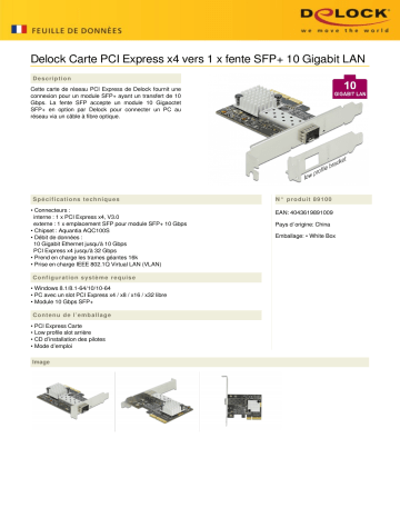 DeLOCK 89100 PCI Express x4 Card 1 x SFP+ 10 Gigabit LAN AQC100S Fiche technique | Fixfr