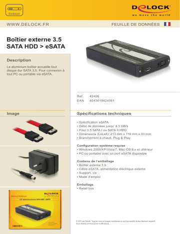 DeLOCK 42406 3.5 External enclosure SATA HDD > eSATA Fiche technique | Fixfr