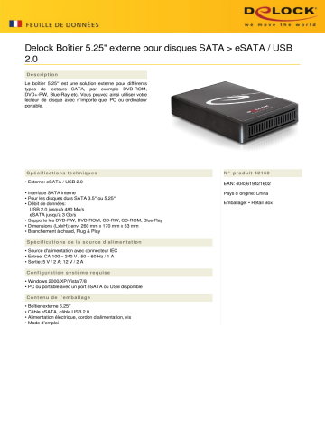 DeLOCK 42160 5.25“ External Enclosure for SATA drives > eSATA / USB 2.0 Fiche technique | Fixfr