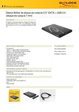 DeLOCK 42523 2.5″ External Enclosure SATA HDD > USB 3.0 (up to 7 mm HDD) Fiche technique