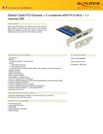 DeLOCK 89292 PCI Express Card > 2 x external eSATA 6 Gb/s + 1 x internal IDE Fiche technique | Fixfr