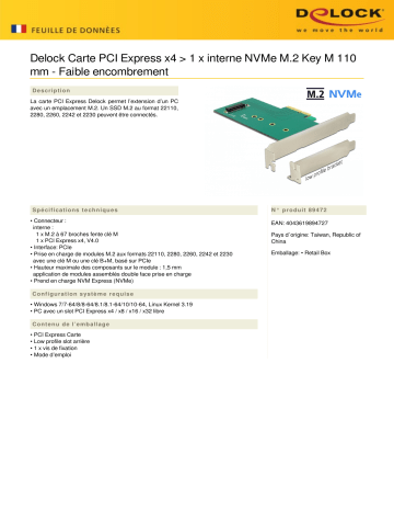 DeLOCK 89472 PCI Express x4 Card > 1 x internal NVMe M.2 Key M 110 mm - Low Profile Form Factor Fiche technique | Fixfr