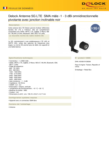 DeLOCK 12606 5G LTE Antenna SMA plug -1 - 3 dBi omnidirectional rotatable Fiche technique | Fixfr