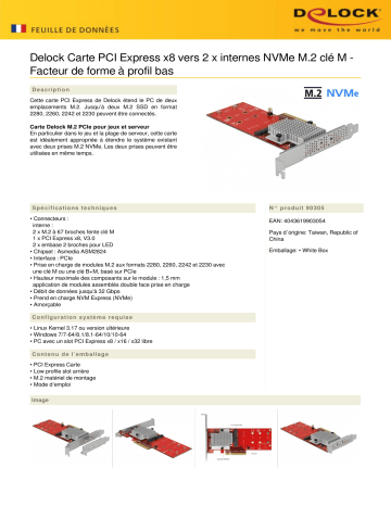 DeLOCK 90305 PCI Express x8 Card to 2 x internal NVMe M.2 Key M - Low Profile Form Factor Fiche technique | Fixfr