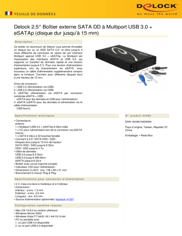 DeLOCK 42492 2.5″ External Enclosure SATA HDD > Multiport USB 3.0 + eSATAp (up to 15 mm HDD) Fiche technique | Fixfr