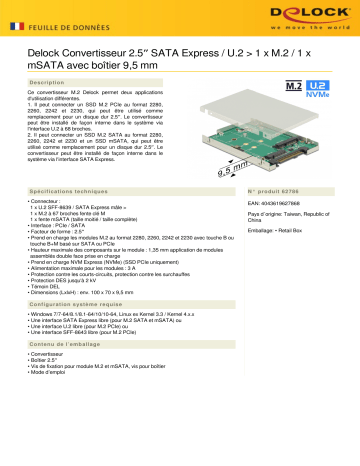 DeLOCK 62786 2.5″ Converter SATA Express / U.2 > 1 x M.2 / 1 x mSATA Fiche technique | Fixfr