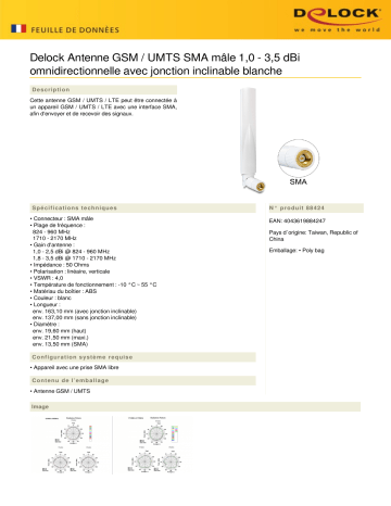 DeLOCK 88424 GSM / UMTS Antenna SMA plug 1.0 - 3.5 dBi omnidirectional Fiche technique | Fixfr