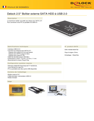 DeLOCK 42470 2.5″ External enclosure SATA HDD > USB 2.0 Fiche technique | Fixfr