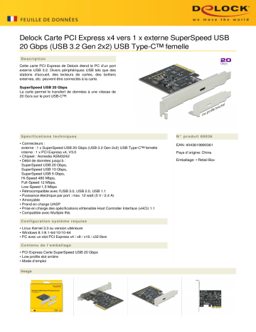 DeLOCK 89036 PCI Express x4 Card to 1 x external SuperSpeed USB 20 Gbps (USB 3.2 Gen 2x2) USB Type-C™ female Fiche technique | Fixfr