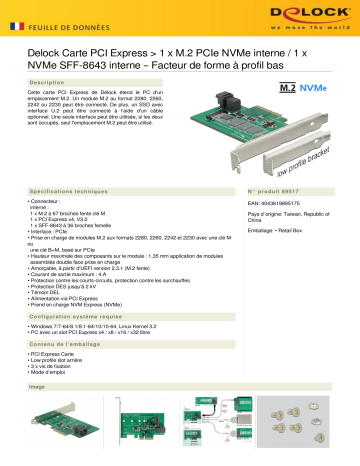 DeLOCK 89517 PCI Express Card > 1 x internal NVMe M.2 PCIe / 1 x internal SFF-8643 NVMe – Low Profile Form Factor Fiche technique | Fixfr