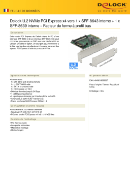 DeLOCK 89922 PCI Express x4 Card U.2 NVMe to 1 x internal SFF-8643 + 1 x internal SFF-8639 – Low Profile Form Factor Fiche technique