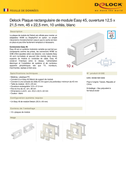 DeLOCK 81302 Easy 45 Module Plate Rectangular cut-out 12.5 x 21.5 mm, 45 x 22.5 mm 10 pieces white Fiche technique