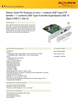 DeLOCK 90299 PCI Express x4 Card to 1 x external USB Type-C™ female + 1 x external USB Type-A female SuperSpeed USB 10 Gbps (USB 3.1 Gen 2) Fiche technique