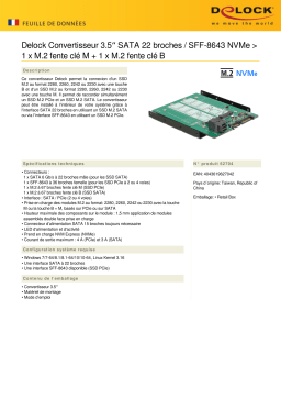 DeLOCK 62704 3.5″ Converter SATA 22 pin / SFF-8643 NVMe > 1 x M.2 Key M + 1 x M.2 Key B Fiche technique