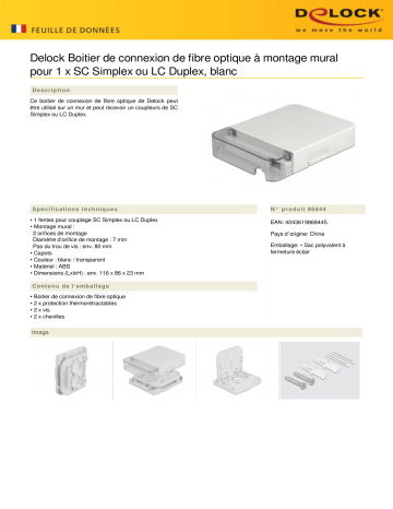 DeLOCK 86844 Optical Fiber Connection Box for wall mounting for 1 x SC Simplex or LC Duplex white Fiche technique | Fixfr