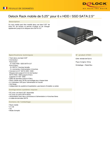 DeLOCK 47221 5.25″ Mobile Rack for 6 x 2.5″ SATA HDD / SSD Fiche technique | Fixfr