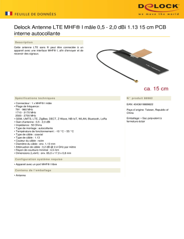 DeLOCK 88982 LTE Antenna MHF® I plug 0.5 - 2.0 dBi 1.13 15 cm PCB internal self adhesive Fiche technique | Fixfr