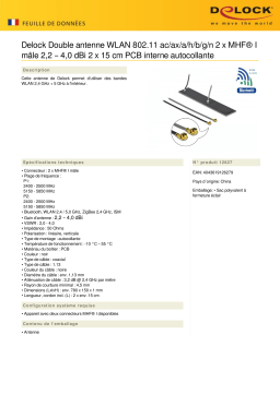 DeLOCK 12627 WLAN 802.11 ac/ax/a/h/b/g/n Twin Antenna 2 x MHF® I plug 2.2 – 4.0 dBi 2 x 15 cm PCB internal self adhesive Fiche technique