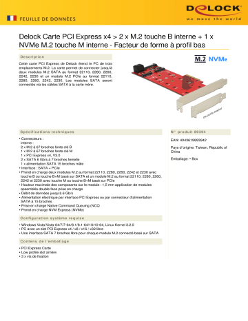 DeLOCK 89394 PCI Express x4 Card > 2 x internal M.2 Key B + 1 x internal NVMe M.2 Key M - Low Profile Form Factor Fiche technique | Fixfr