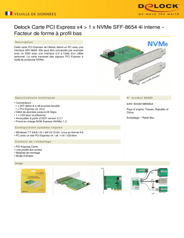 DeLOCK 89585 PCI Express x4 Card > 1 x internal SFF-8654 4i NVMe – Low Profile Form Factor Fiche technique | Fixfr