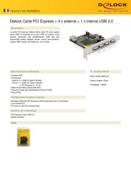 DeLOCK 89135 PCI Express Card > 4 x external + 1 x internal USB 2.0 Fiche technique