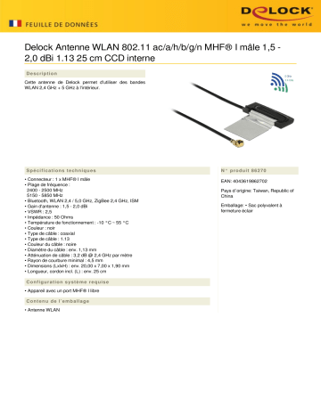 DeLOCK 86270 WLAN 802.11 ac/a/h/b/g/n Antenna MHF® I plug 1.5 - 2.0 dBi 1.13 25 cm CCD internal Fiche technique | Fixfr