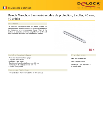 DeLOCK 86838 Fiber optic heat shrink splice protection 40 mm 10 pieces Fiche technique | Fixfr