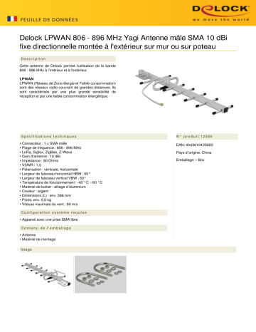 DeLOCK 12569 LPWAN 806 - 896 MHz Yagi Antenna SMA plug 10 dBi fixed directional wall and pole mounting outdoor Fiche technique | Fixfr