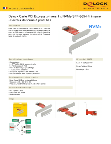 DeLOCK 90483 PCI Express x4 Card to 1 x internal SFF-8654 4i NVMe - Low Profile Form Factor Fiche technique | Fixfr