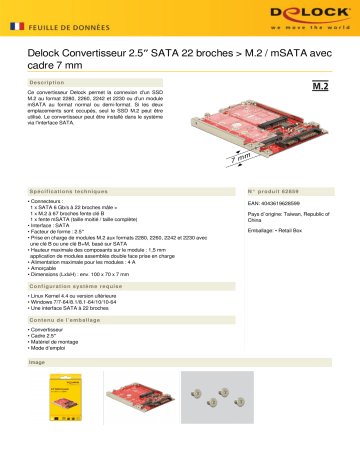 DeLOCK 62859 2.5″ Converter SATA 22 pin > M.2 / mSATA Fiche technique | Fixfr